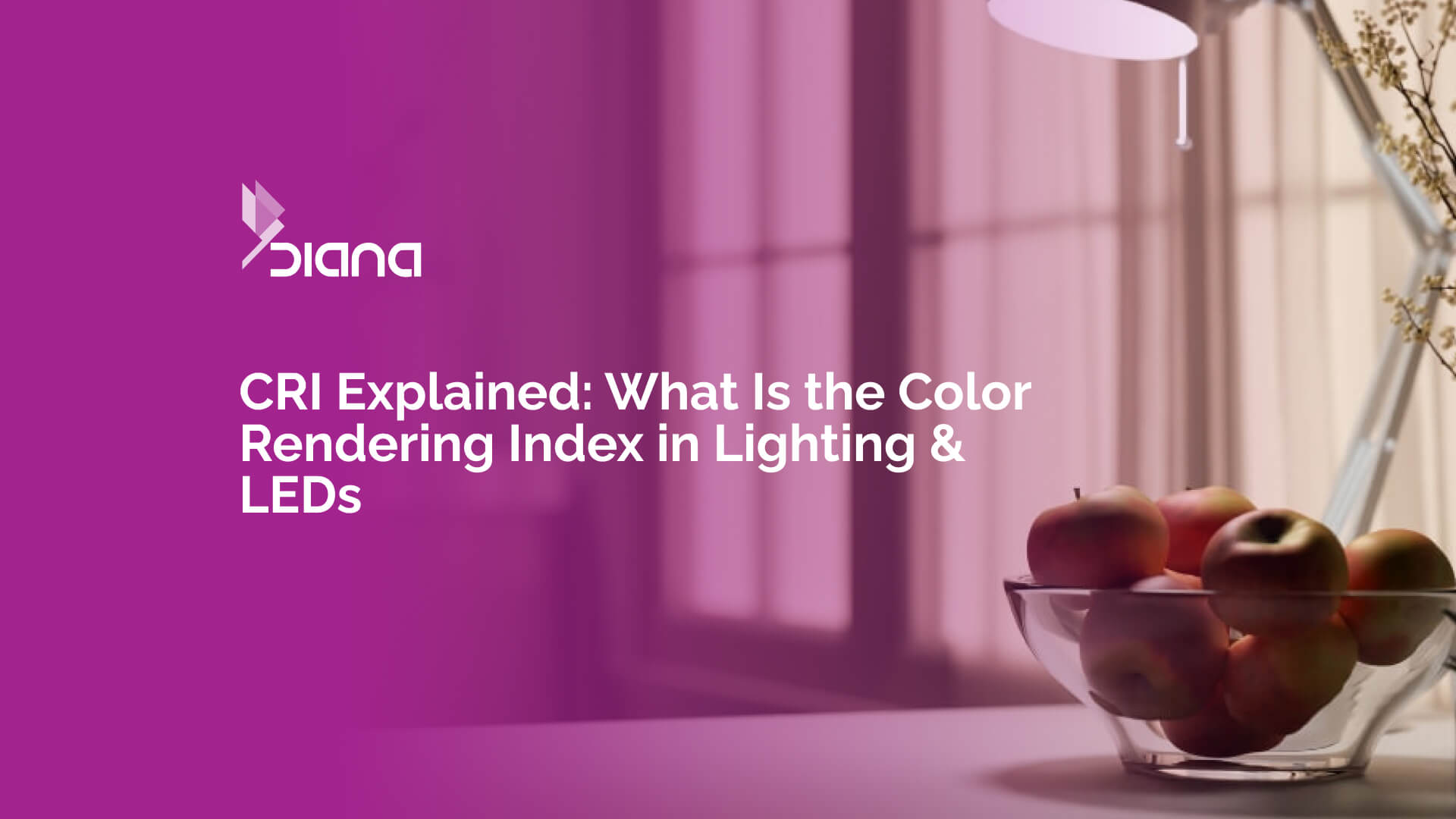CRI Explained What Is the Color Rendering Index in Lighting & LEDs